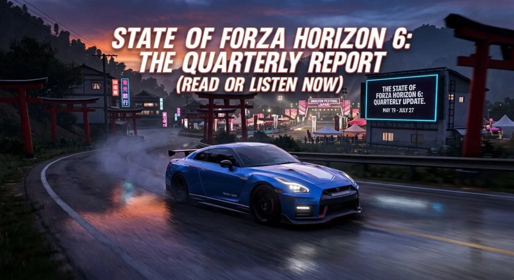 The State of Forza Horizon 6: Launch to Now (Quarterly&nbsp;Update)